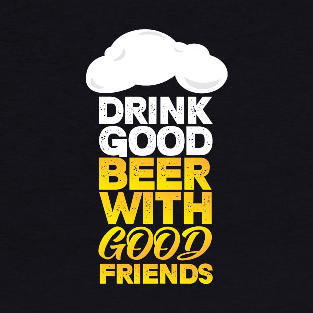 Drink good beer by Graph'Contact